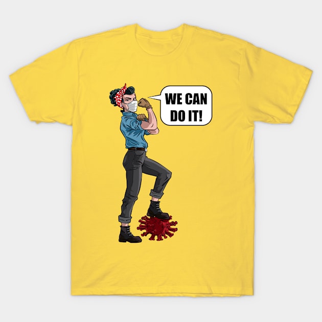 We Can Do It T-Shirt by Surta Comigo